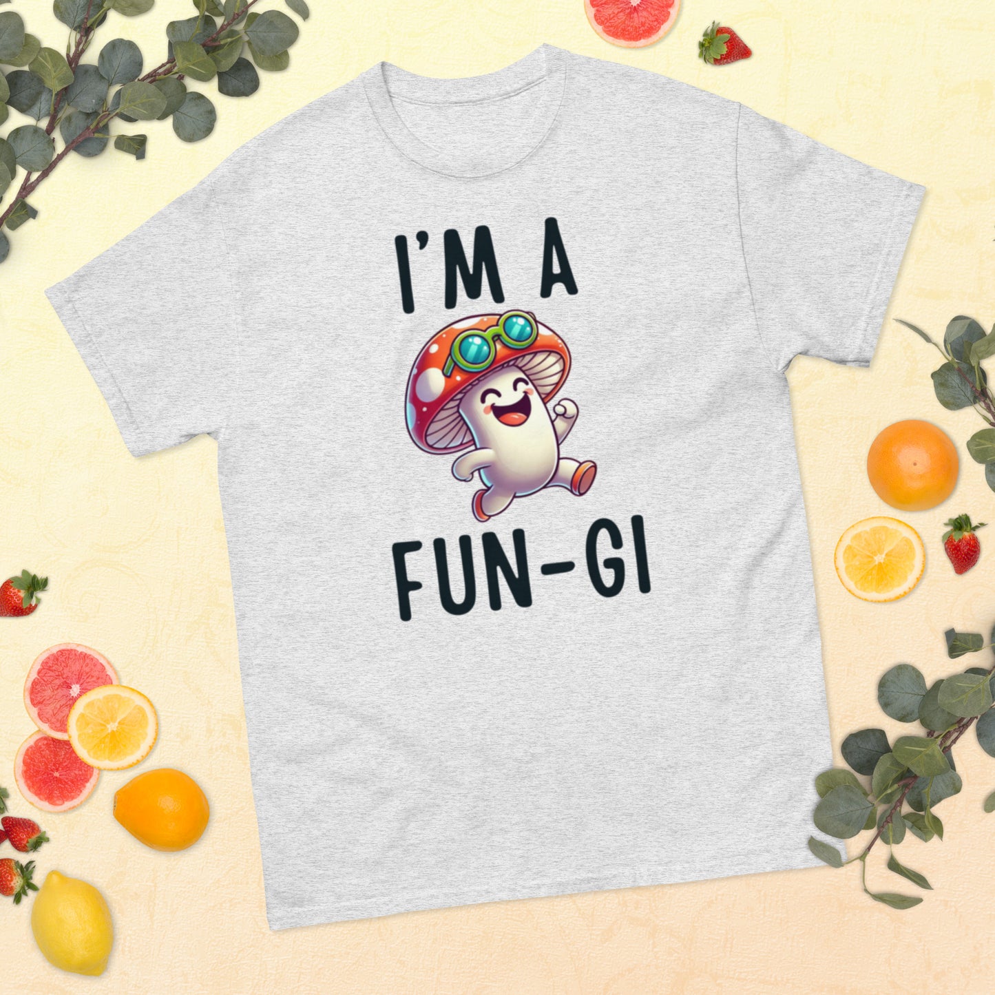 I’m a Fun-Gi Unisex Classic Tee