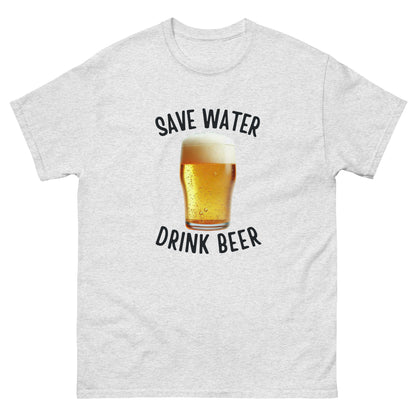 Save Water Drink Beer Unisex Classic Tee