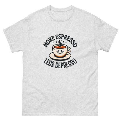 More Expresso Less Depresso Unisex Classic Tee