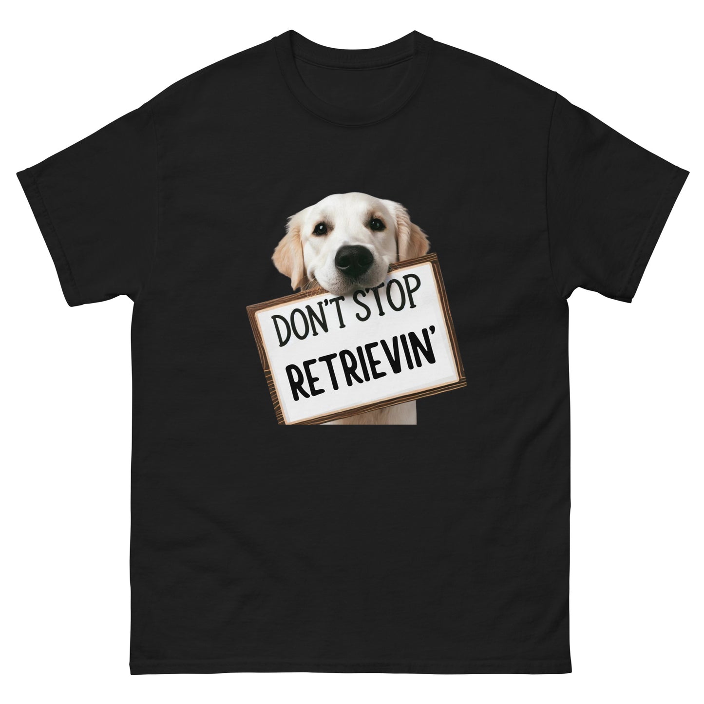 Don't Stop Retrievin' Unisex Classic Tee