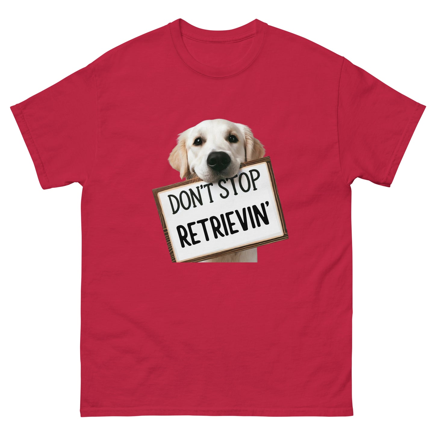 Don't Stop Retrievin' Unisex Classic Tee