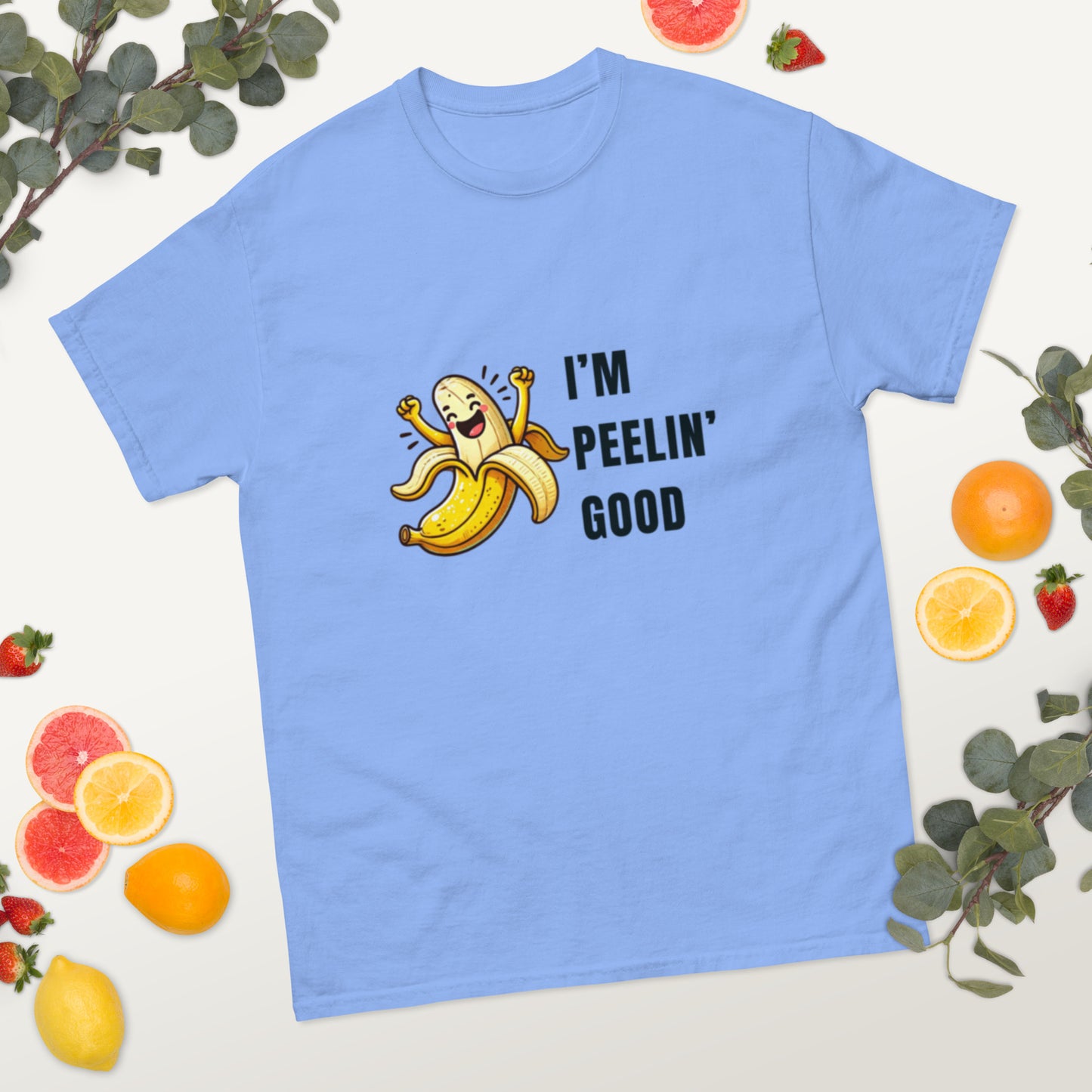 I’m Peelin’ Good Unisex Classic Tee