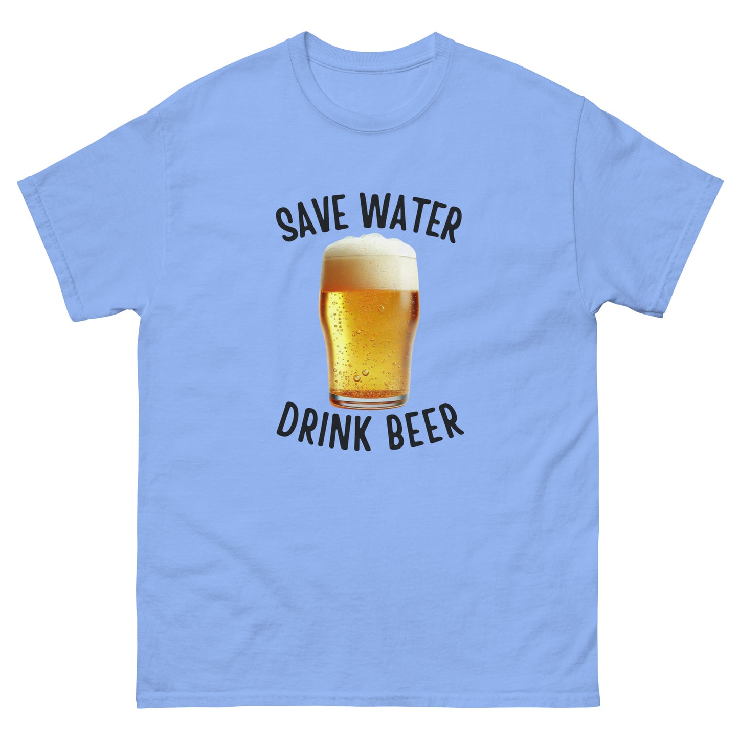 Save Water Drink Beer Unisex Classic Tee