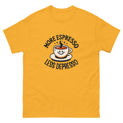 More Expresso Less Depresso Unisex Classic Tee