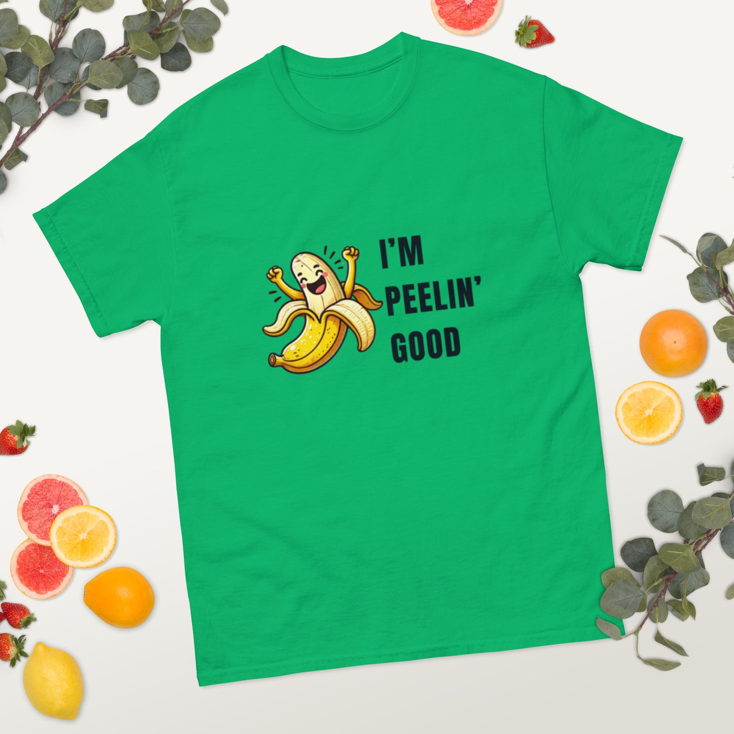 I’m Peelin’ Good Unisex Classic Tee