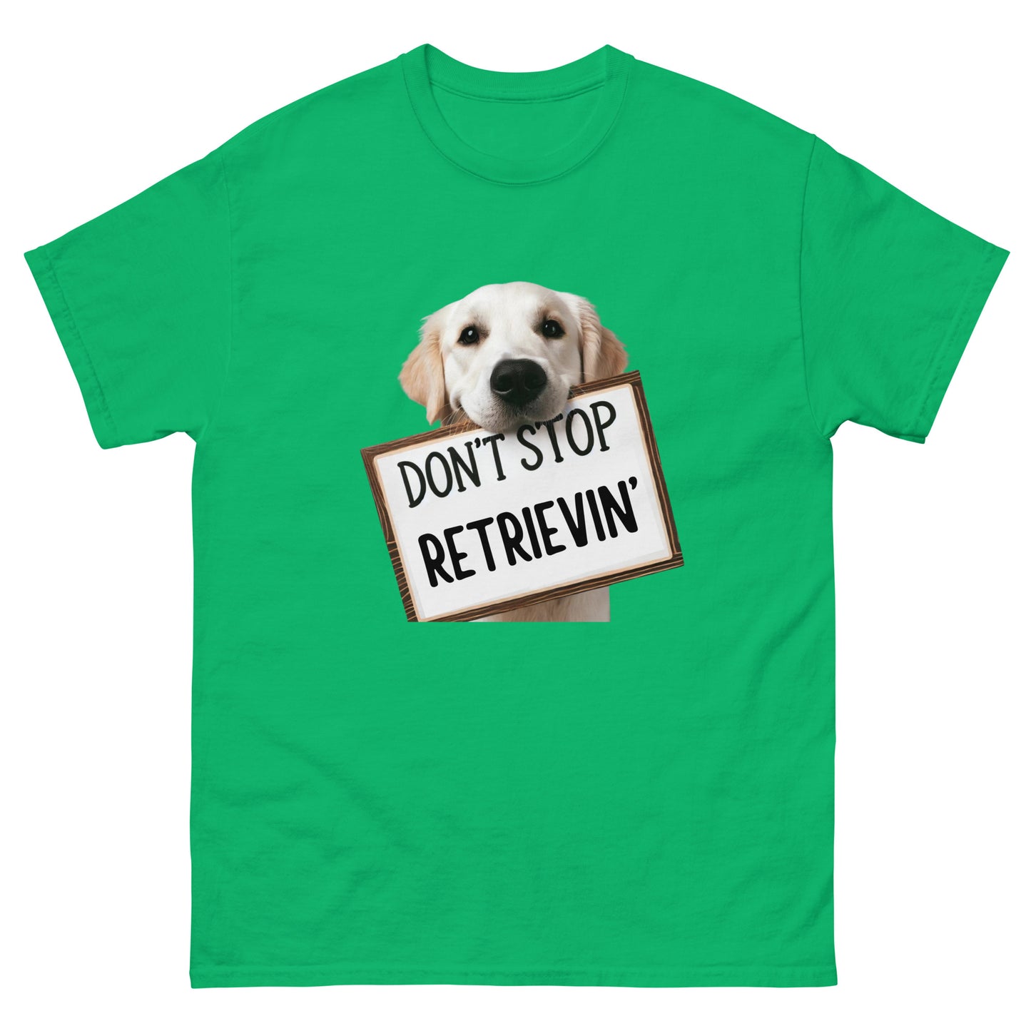 Don't Stop Retrievin' Unisex Classic Tee