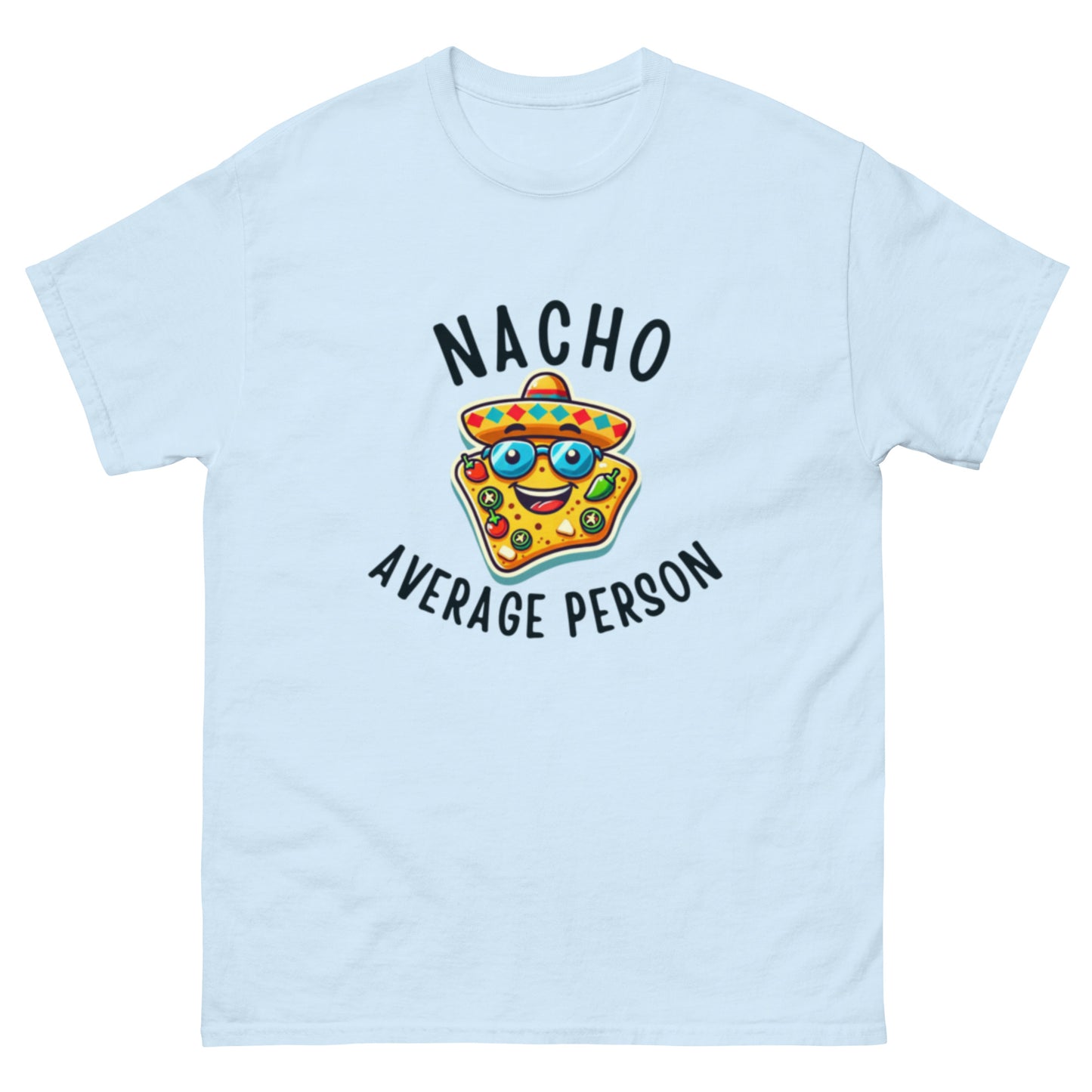 Nacho Average Person Unisex Classic Tee