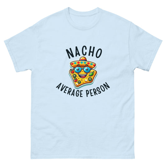 Nacho Average Person Unisex Classic Tee