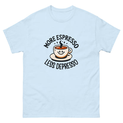 More Expresso Less Depresso Unisex Classic Tee