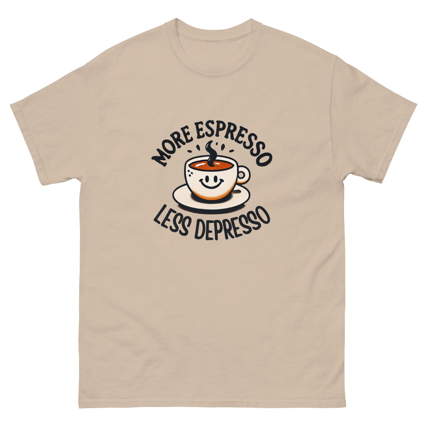 More Expresso Less Depresso Unisex Classic Tee