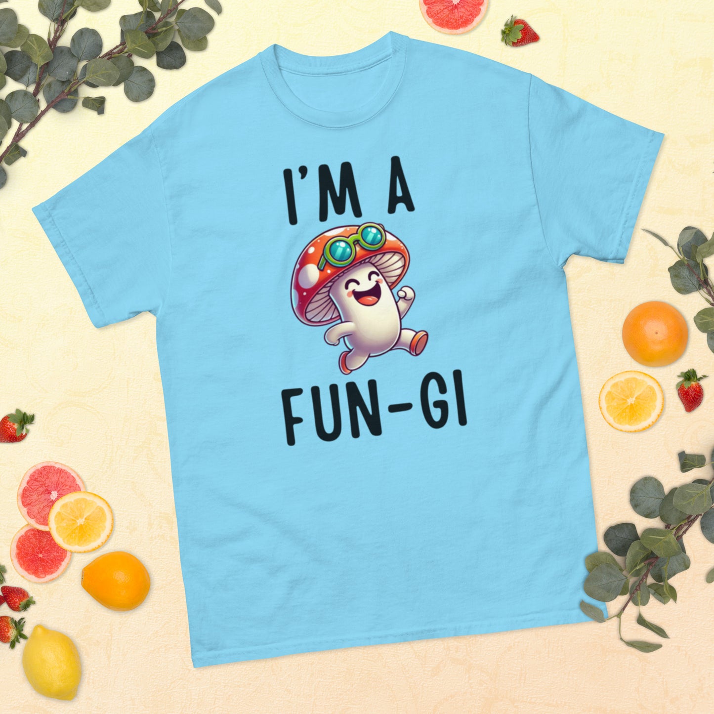 I’m a Fun-Gi Unisex Classic Tee