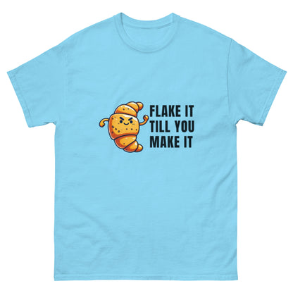 Flake It Till You Make It Unisex Classic Tee