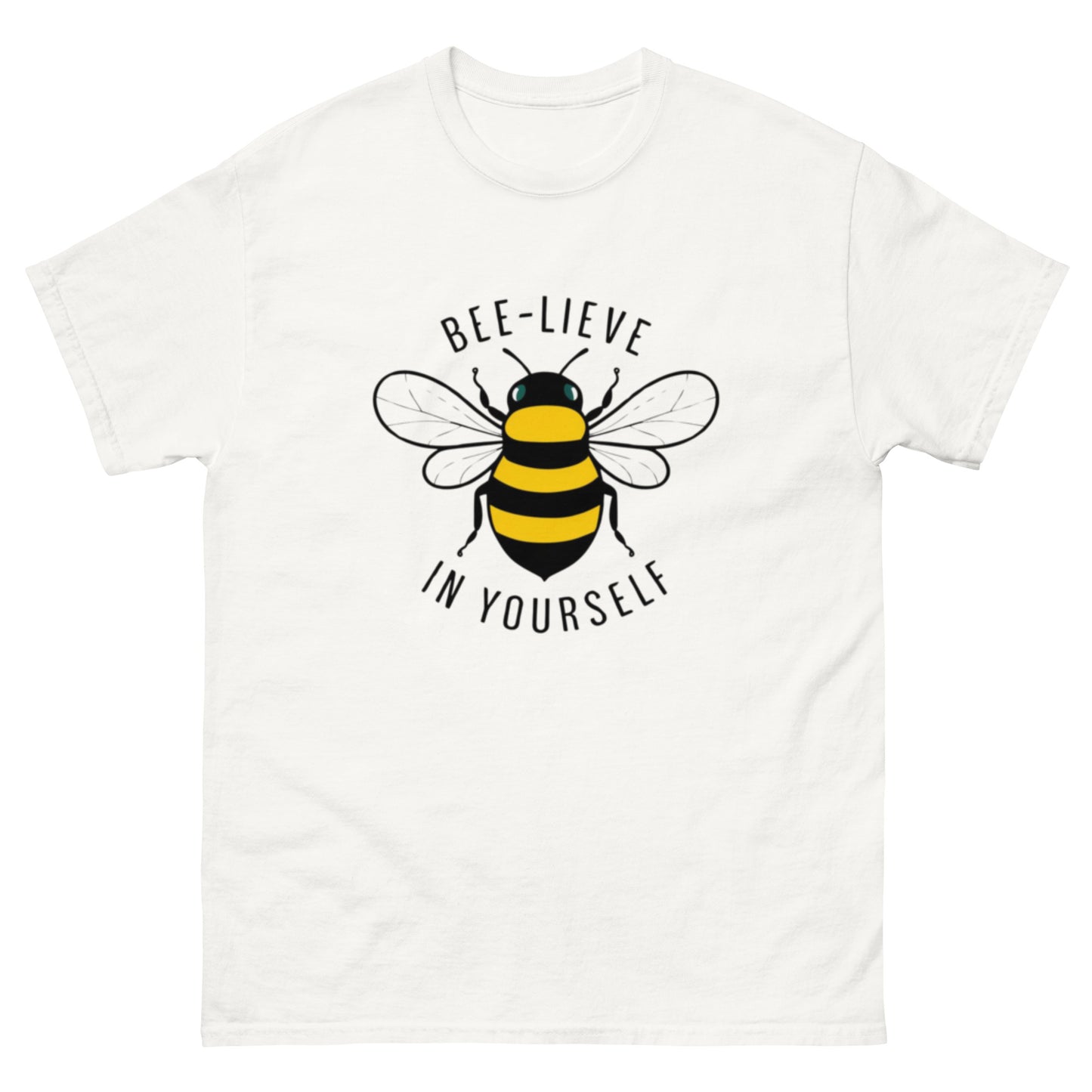 Bee-Lieve in Yourself Unisex Classic Tee