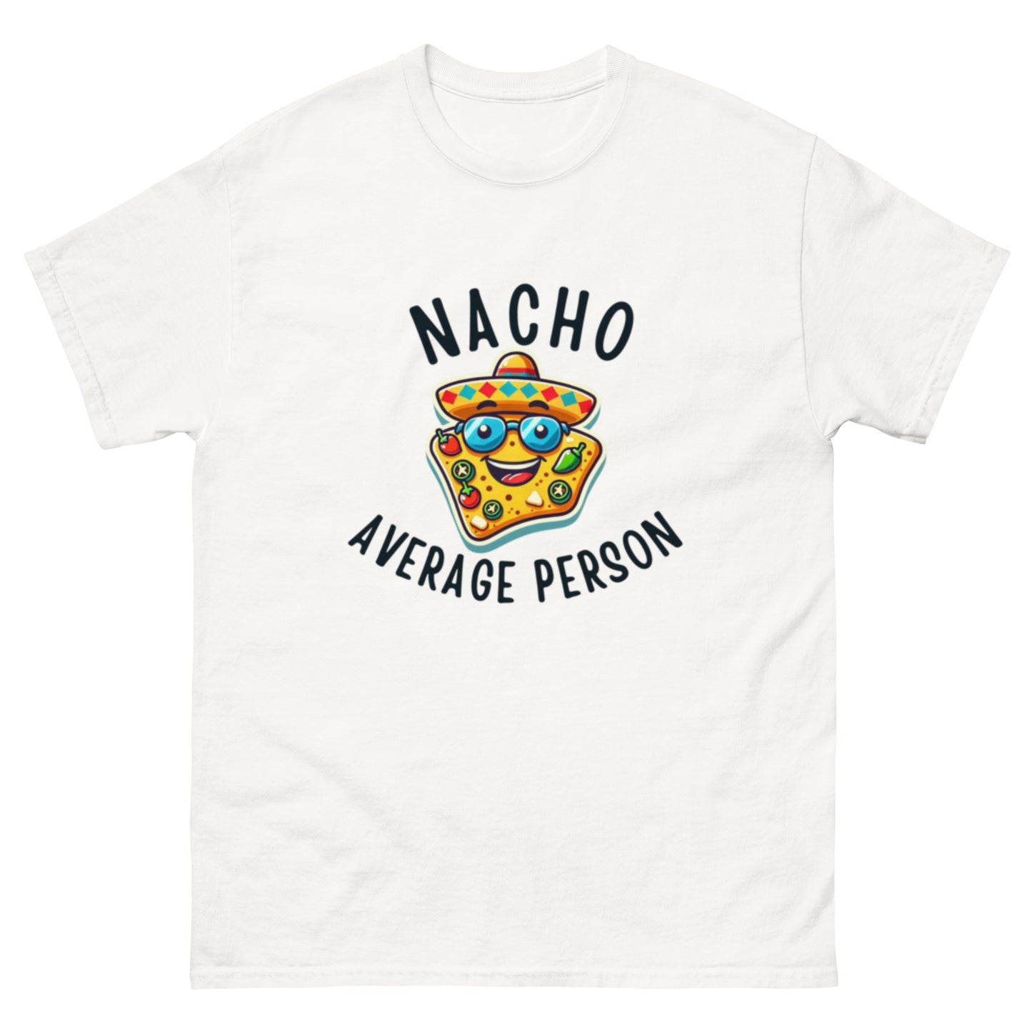 Nacho Average Person Unisex Classic Tee