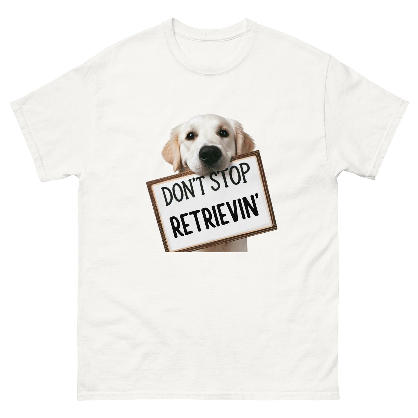 Don't Stop Retrievin' Unisex Classic Tee