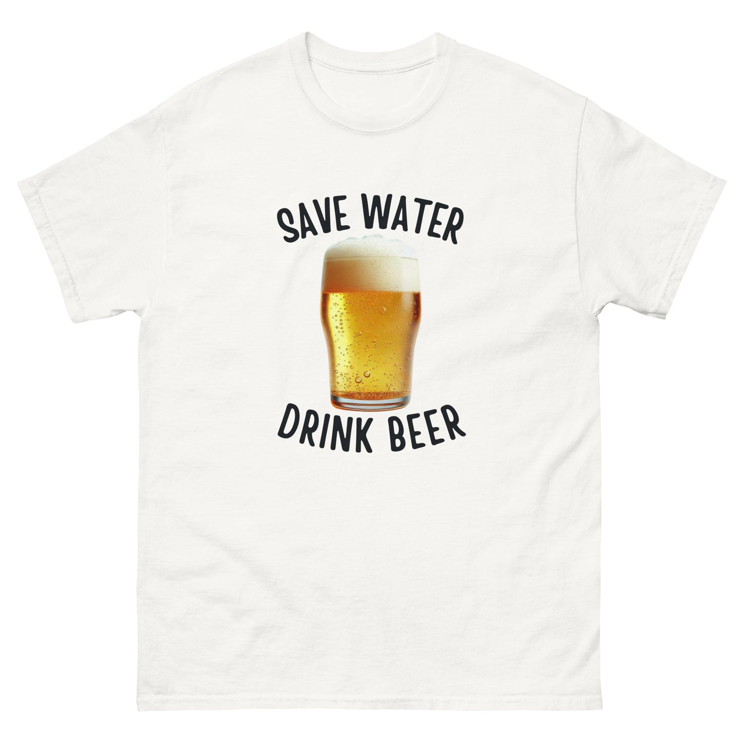 Save Water Drink Beer Unisex Classic Tee