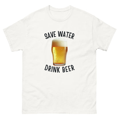 Save Water Drink Beer Unisex Classic Tee