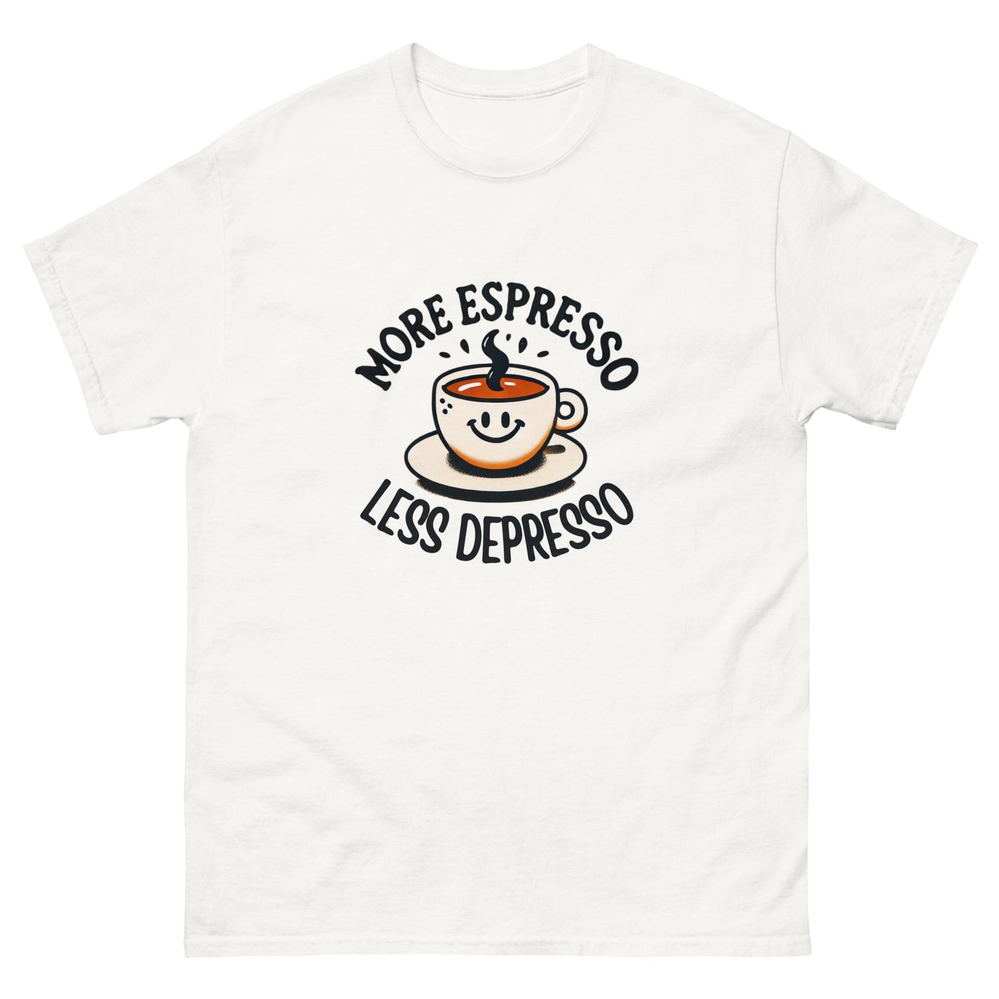 More Expresso Less Depresso Unisex Classic Tee