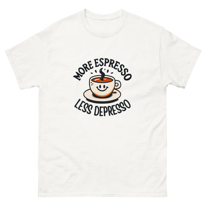 More Expresso Less Depresso Unisex Classic Tee